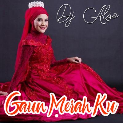 Gaun Merah Jambu By Dj Also's cover