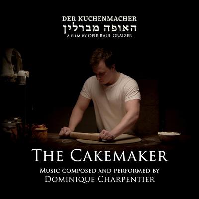 Instantané (The Cakemaker Original Movie Theme) By Dominique Charpentier's cover