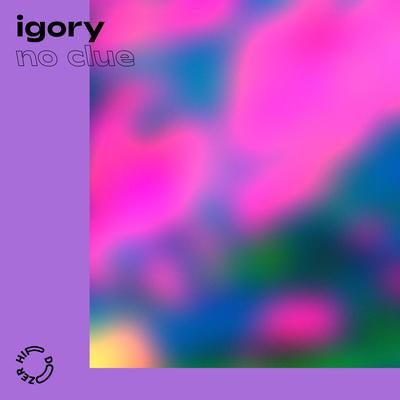 No Clue By Igory's cover