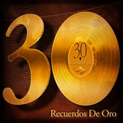 30 Recuerdos de Oro's cover