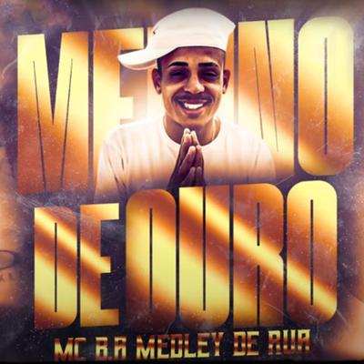 Menino de Ouro By Mc B.A's cover