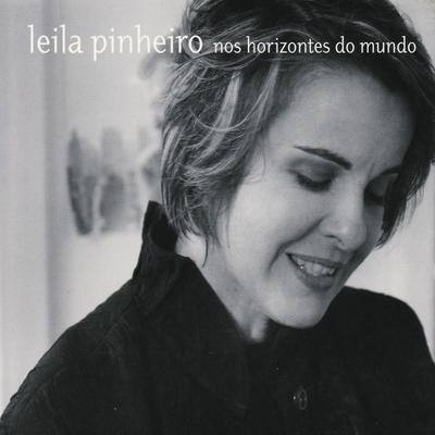 A Vida Que a Gente Leva By Leila Pinheiro's cover