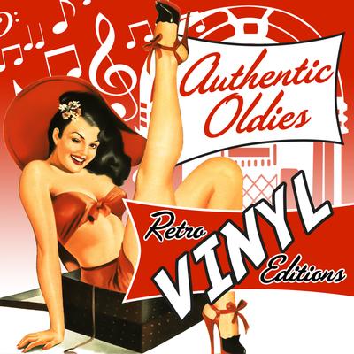 Authentic Oldies - Retro Vinyl Editions's cover