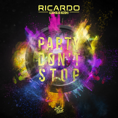 Party Don't Stop By Ricardo Moreno's cover