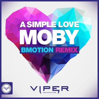 A Simple Love (BMotion Remix) (Club Master) By Moby, BMotion's cover