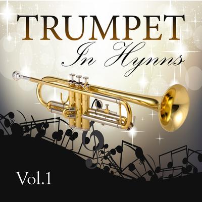 Trumpet In Hymns, Vol. 1's cover