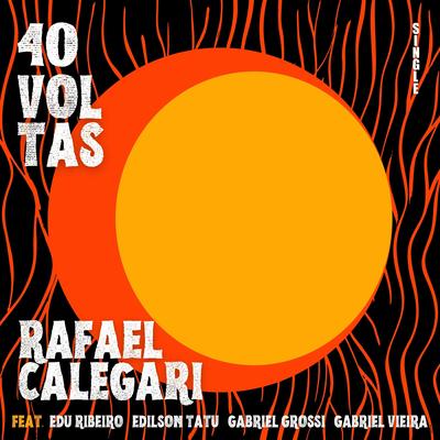 40 Voltas By Rafael Calegari, Gabriel Grossi, Gabriel Vieira, Edilson Tatu, Edu Ribeiro's cover