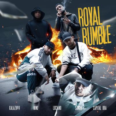 Royal Rumble By Luciano, Kalazh44, Capital Bra, Samra, Nimo's cover