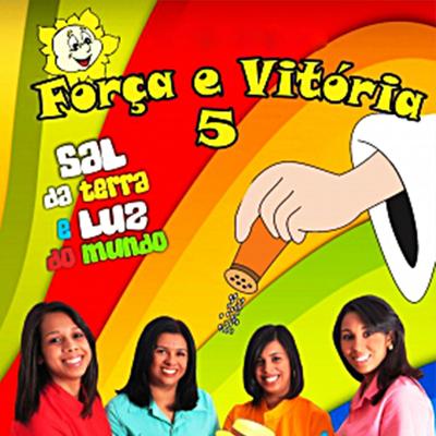 Te Louvamos By Força e Vitória's cover