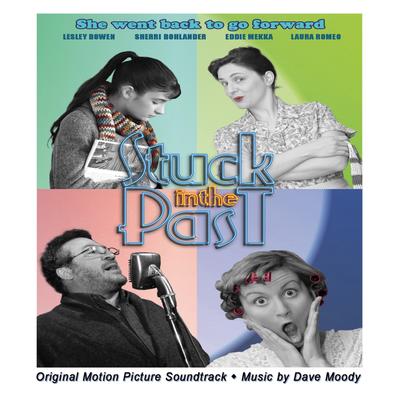 Stuck In The Past - Original Motion Picture Soundtrack's cover