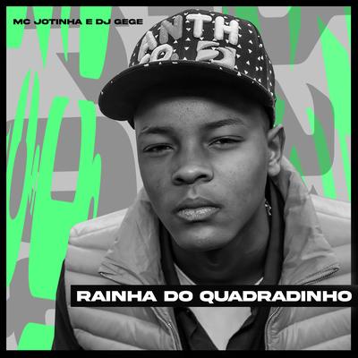 Rainha do Quadradinho By MC Jotinha's cover