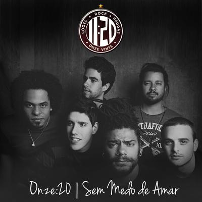 Sem Medo de Amar By Onze:20's cover