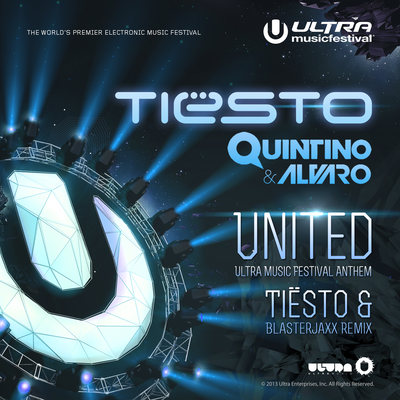 United (Ultra Music Festival Anthem) (Tiësto and Blasterjaxx Remix) By Tiësto, Quintino, Alvaro's cover