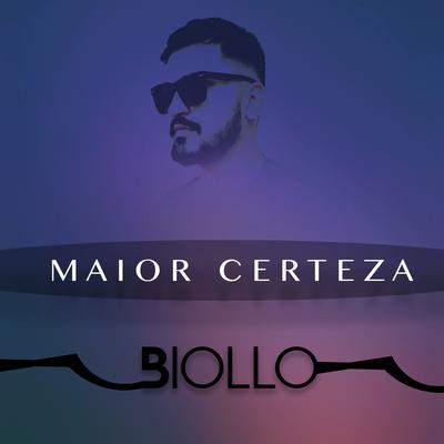 Maior Certeza By Biollo's cover