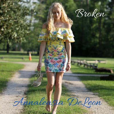 Broken By Annaleasia DeLeon's cover