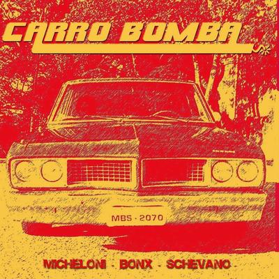 Carro Bomba By Carro Bomba's cover