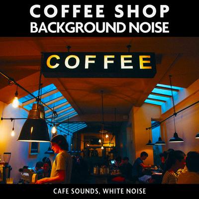 Cafe Sounds By White Noise Radiance, Study Time's cover