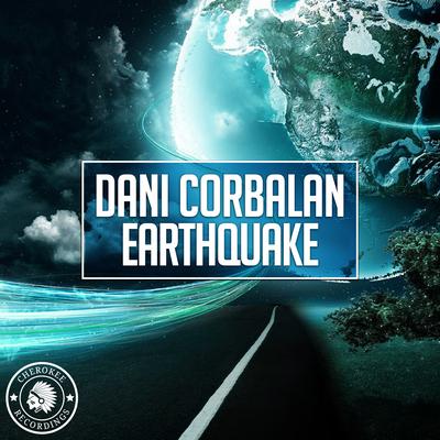 Earthquake (Original Mix) By Dani Corbalan's cover