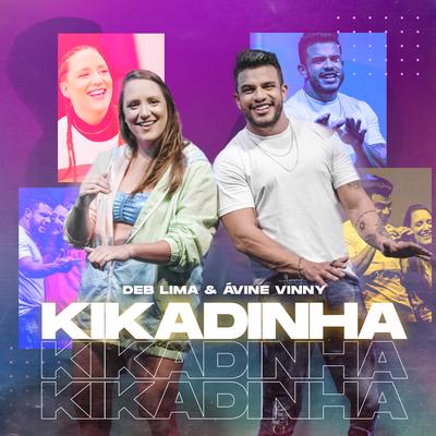 Kikadinha By Deb Lima, Avine Vinny's cover