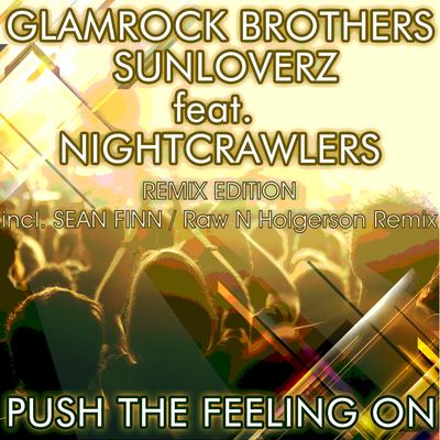 Push the Feeling On 2k12 (Raw N Holgerson Drill The Club Remix) By Glamrock Brothers, Sunloverz, Nightcrawlers, Raw N Holgerson's cover