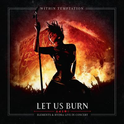 Let Us Burn (Elements & Hydra Live in Concert)'s cover