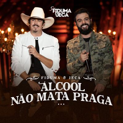 Álcool Não Mata Praga's cover