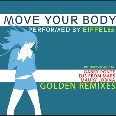 Move Your Body Golden Remixes's cover