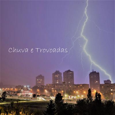 Chuva e Trovoadas, Pt. 01 By Som De Chuva e Trovoadas HDX's cover