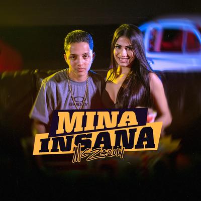 Mina Insana By Mc Zaquin's cover