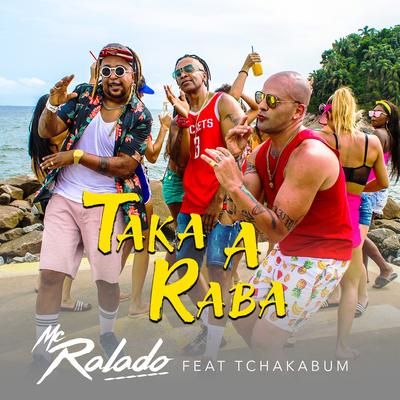 Taka a Raba By MC Ralado, Tchakabum's cover