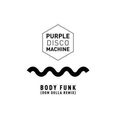 Body Funk (Dom Dolla Remix) By Purple Disco Machine, Dom Dolla's cover