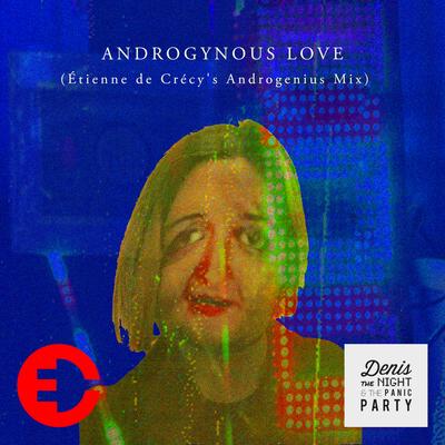 Androgynous Love (Étienne De Crécy's Androgenius Mix)'s cover