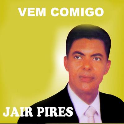 Jesus Vela por Mim By Jair Pires's cover