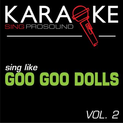 Karaoke in the Style of Goo Goo Dolls, Vol. 2's cover