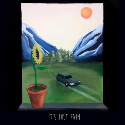 It’s Just Rain's cover