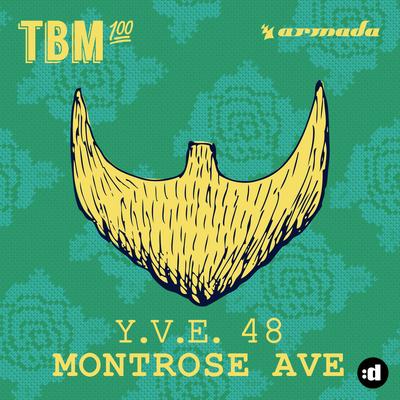 Montrose Ave (Original Mix) By Y.V.E. 48's cover