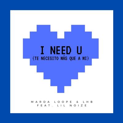 I Need U (Te Necesitó Más Que a Mi)'s cover
