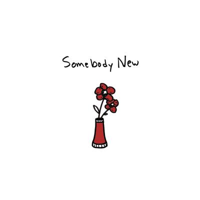 Somebody New's cover