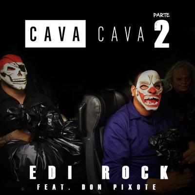 Cava Cava Parte 2 By Edi Rock, Don Pixote's cover