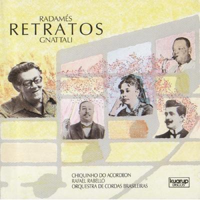 Suite Retratos (1956) Chiquinha Gonzaga [Corta Jaca] By Chiquinho do Acordeon, Rafael Rabello, Dininho, Orquestra De Cordas Brasileiras, Beto Cazes's cover