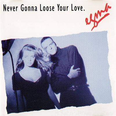 Never Gonna Loose Your Love (Club Mix)'s cover