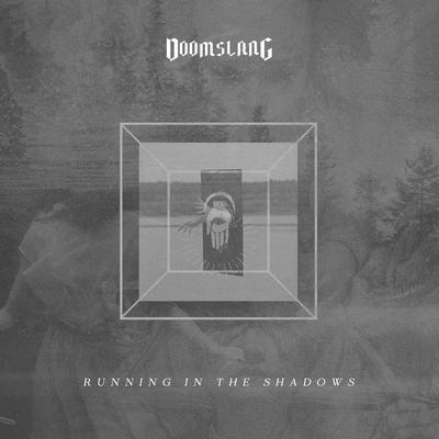 Running in the Shadows By Doomslang's cover