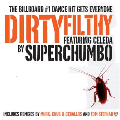 Dirtyfilthy (Original Mix) By Superchumbo, Celeda's cover