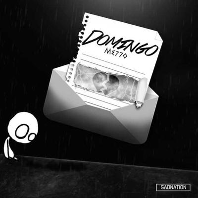 Domingo By Sadnation, me77o's cover