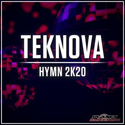 Hymn 2K20 (Original Mix) By Teknova's cover