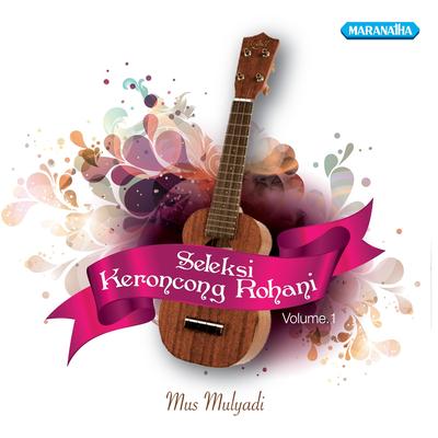 Seleksi Keroncong Rohani, Vol.1's cover