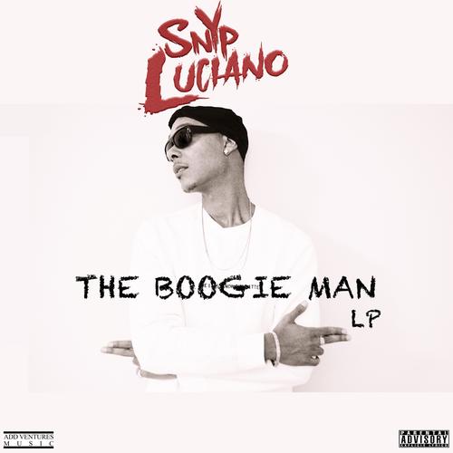 The Boogie Man Official TikTok Music | album by Snyp Luciano ...
