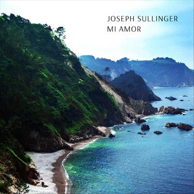 Mi Amor By Joseph Sullinger's cover