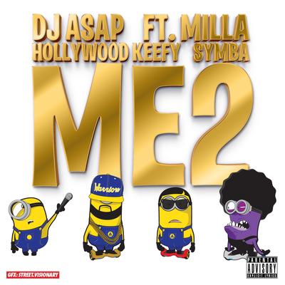 Me 2 (feat. Milla, Hollywood Keefy & Symba) - Single's cover