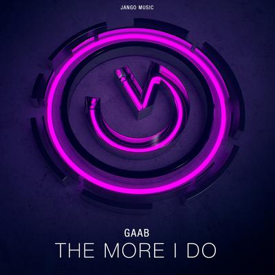 The More I Do By GAAB's cover